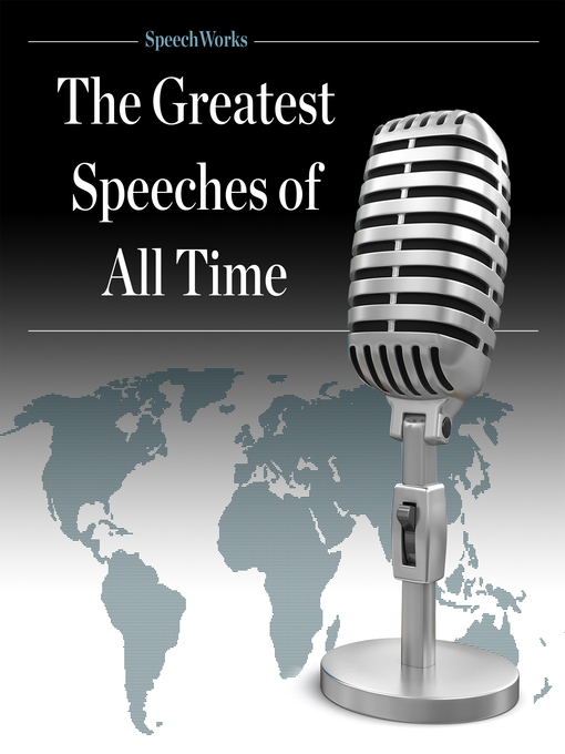 Title details for The Greatest Speeches of All Time by SpeechWorks - Available